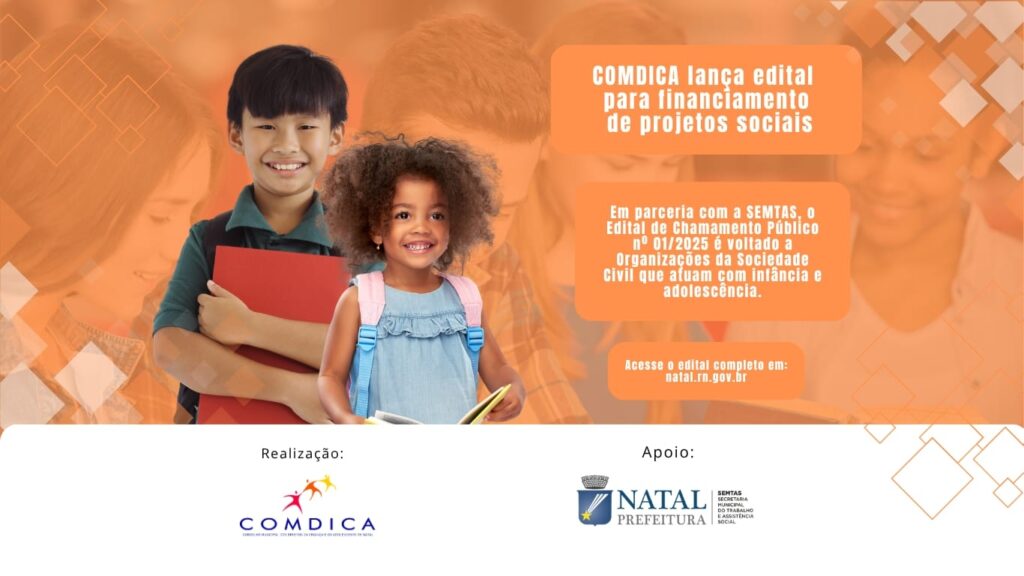 Natal lança edital para financiar projetos voltados para crianças e adolescentes.